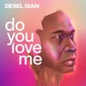 DO YOU LOVE ME