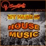 My Name Is House Music