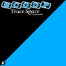 Trace Space (K21 Extended)