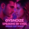 Speaking By Eyes (Dream Pop Remix)