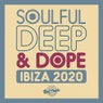 Soulful Deep & Dope Ibiza 2020