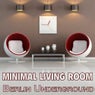 Minimal Living Room - Berlin Underground