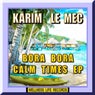 Bora Bora Calm Times EP