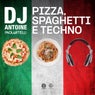 Pizza, Spaghetti e Techno