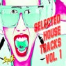 Selected House Tracks, Vol. 1