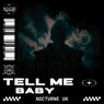 Tell Me Baby