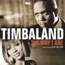 The Way I Are (Timbaland Vs. Nephew)