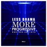 Less Drama More Progressive, Vol. 3