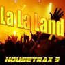 La La Land House Traxx, Vol. 3 (Best Selection of Clubbing House Tracks)