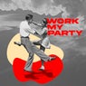 Work My Party (Extended Mix)