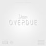 OVERDUE - EP