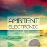 Ambient Electronic Chill, Vol. 1 (Best of Cosmic Chillout Vibes)