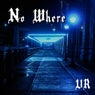 No Where