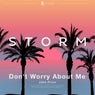 Don't Worry About Me - Extended Mix