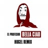 Bella Ciao - HUGEL Remix