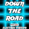 Down The Road (Electric Prison's Remake Version of C2C)