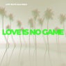 Love Is No Game