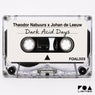 Dark Acid Days
