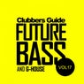 Clubbers Guide, Vol.17: Future Bass & G-House