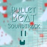 Bullet Beat Soundtrack