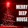 Merry Deep House