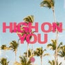 High On You