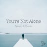 You're Not Alone