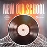 NEW OLD SCHOOL
