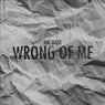 Wrong of Me