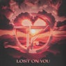 Lost on You