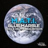 Blue Marble (Chill & Drum'n'Bass Remixes)
