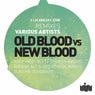 OLD BLOOD Vs NEW BLOOD-THE REMIXES