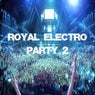Royal Electro Party 2