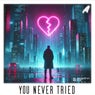 You Never Tried