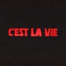 C'EST LA VIE