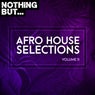 Nothing But... Afro House Selections, Vol. 11