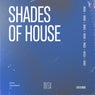 Shades Of House