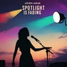 Spotlight is Fading