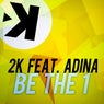 Be the 1 (feat. Adina)