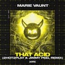 That Acid - 2HOT2PLAY & Jimmy Peel Remix