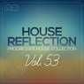 House Reflection - Progressive House Collection, Vol. 53