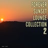 Forever Sunset Lounge Collection, Vol. 2