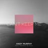 Can't Keep Me