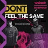 Don't Feel The Same