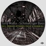 Schmutziger Bass (Incl. Remixes)
