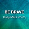 Be Brave