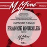 Hypnotic Tango - Frankie Knuckles Remix