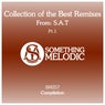 Collection of the Best Remixes From: S.A.T, Pt. 1
