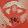 Dance with the Wind