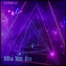 Who You Are